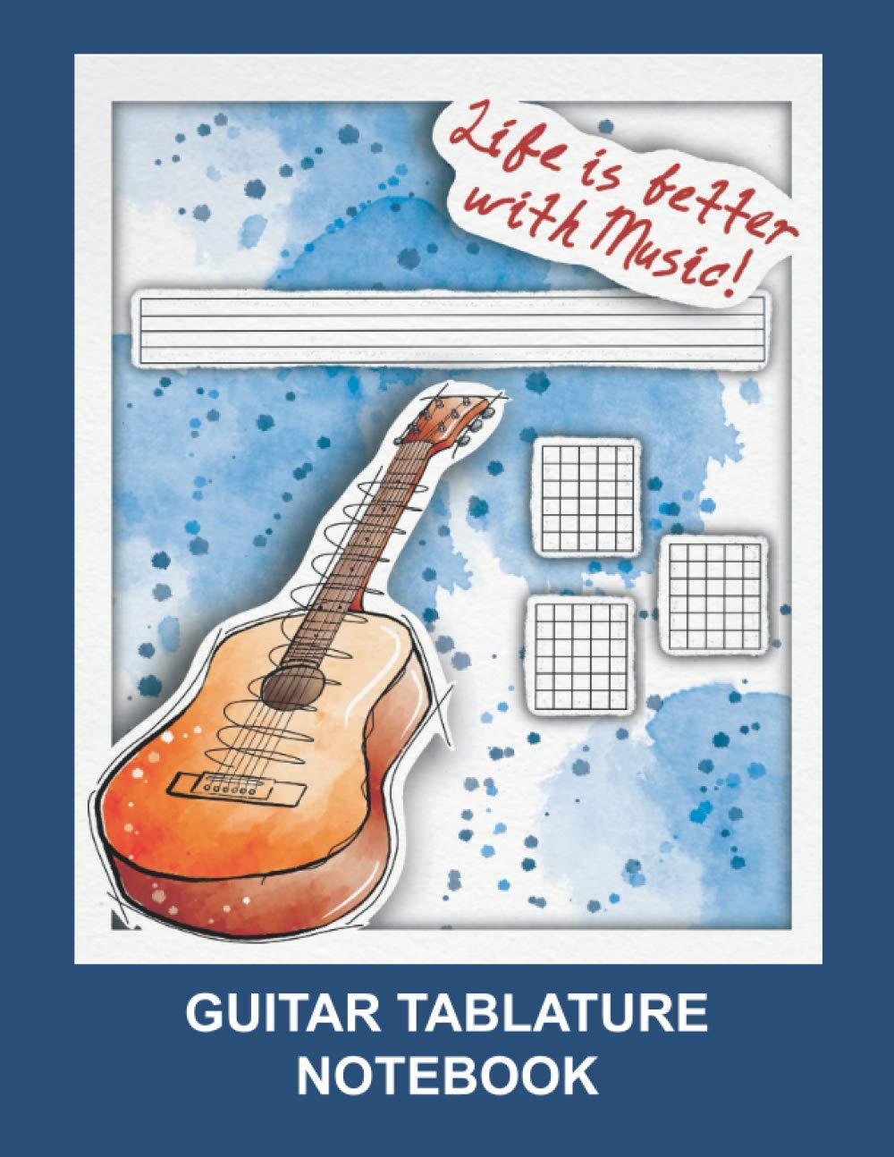 Guitar Tablature Notebook: Guitar Manuscript Notebook with 6 Chord Diagrams and 6 - 6 Line Staves, Table of Contents, 8.5 x 11 Inches, 120 pages