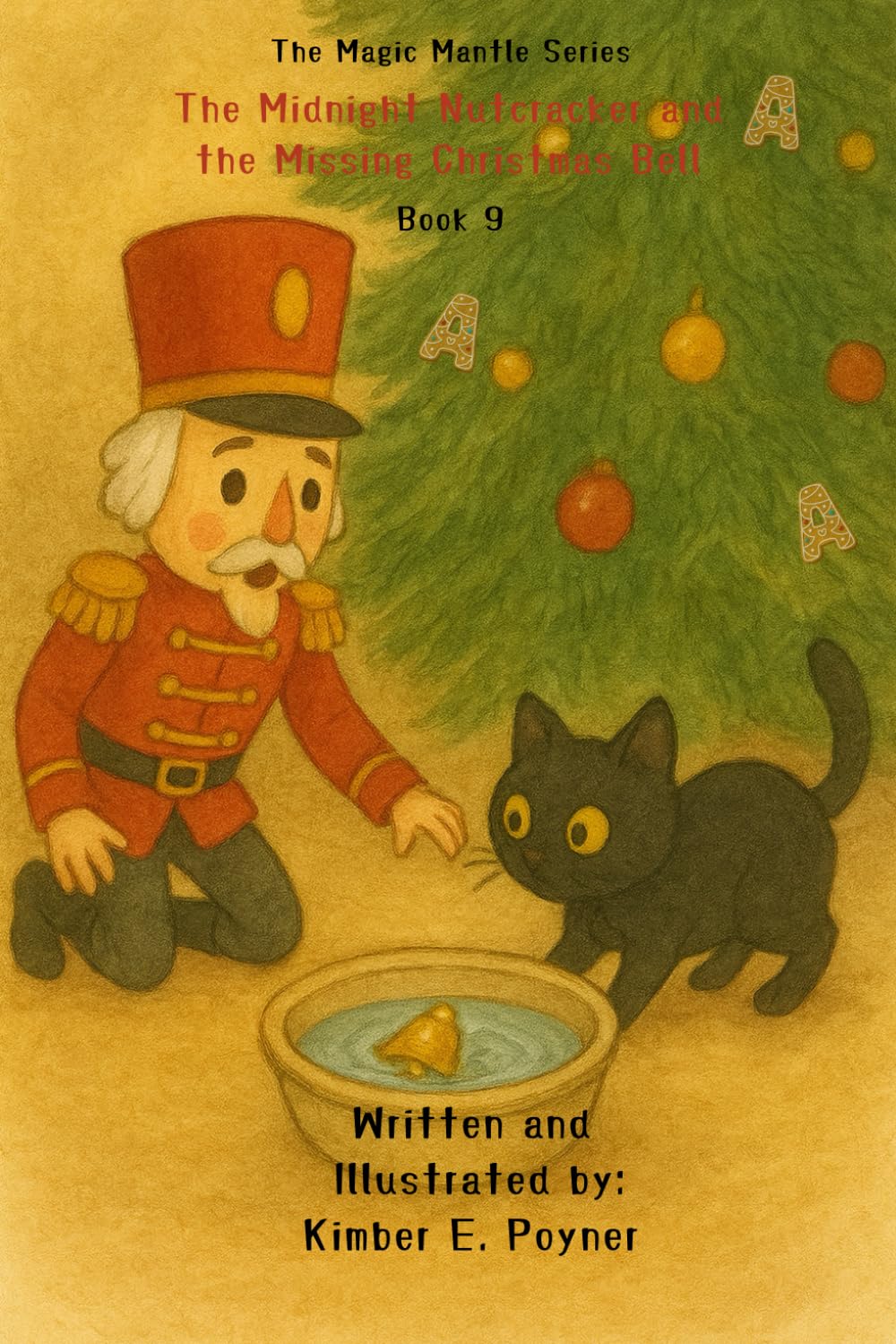 The Midnight Nutcracker and The Missing Christmas Bell - Book 9 - The Magic Mantle Series