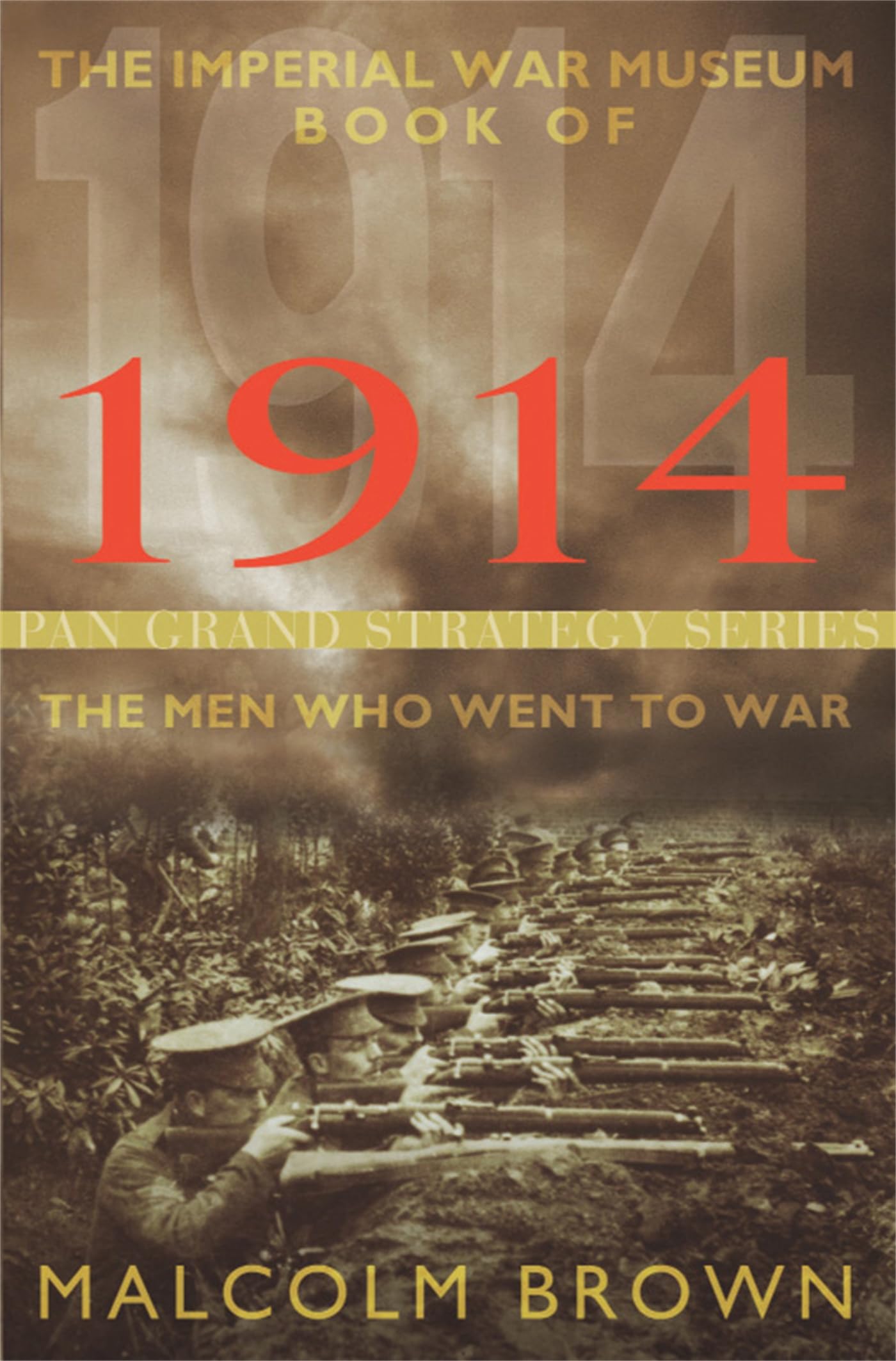 The Imperial War Museum Book of 1914 by Malcolm Brown - 9781447270331