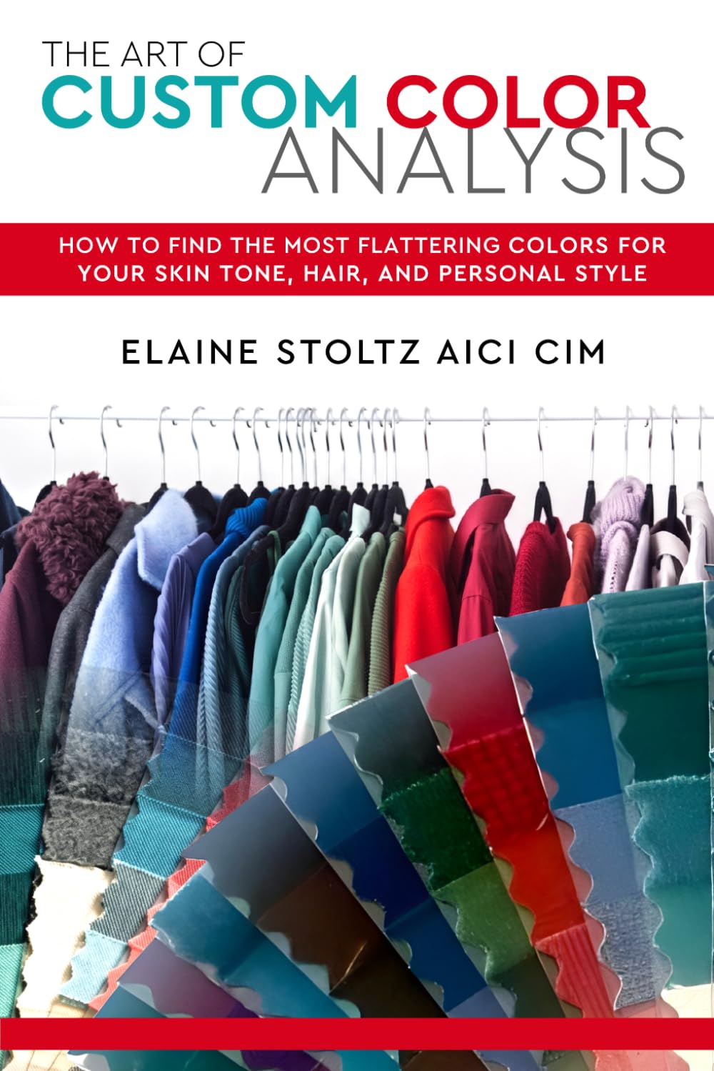 The Art of Custom Color Analysis: How to Find the Most Flattering Colors for Your Skin Tone, Hair, and Personal Style