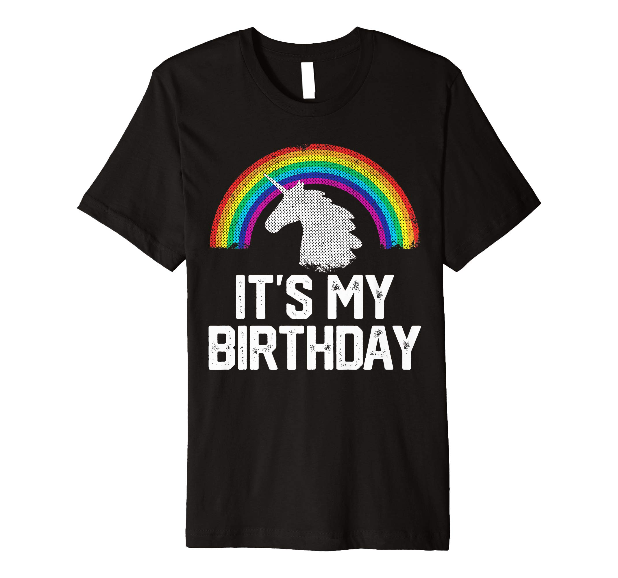 IT'S MY BIRTHDAY Funny Cute UnicornRainbow Gift Womens Men Premium T-Shirt