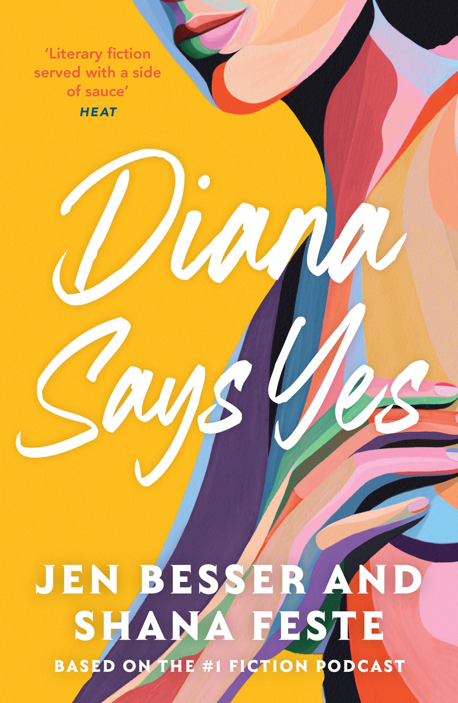 Diana Says Yes: The captivating new novel based on the hit feminist erotic podcast Dirty Diana: Book 3