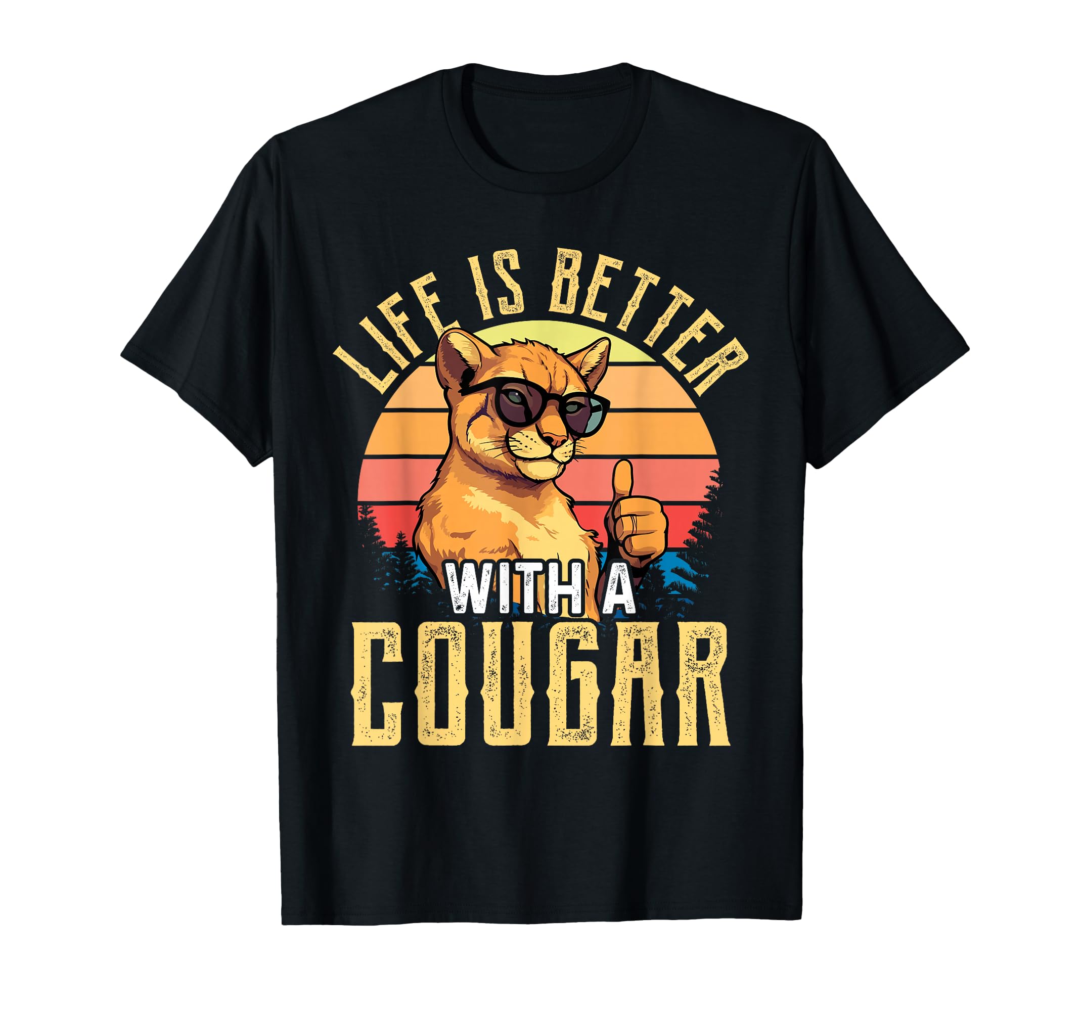 Life is Better with A Cougar Shirt Funny Cougars T-Shirt