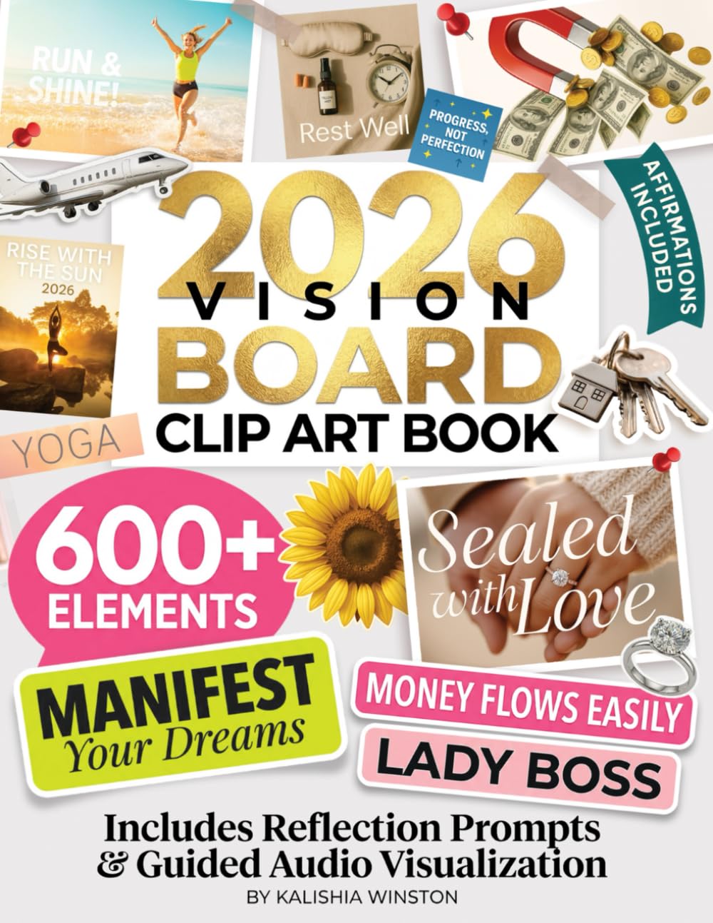 2026 Vision Board Clip Art Book: 600+ Images, Quotes & Affirmations for Dream Boards - Women & Men Supplies