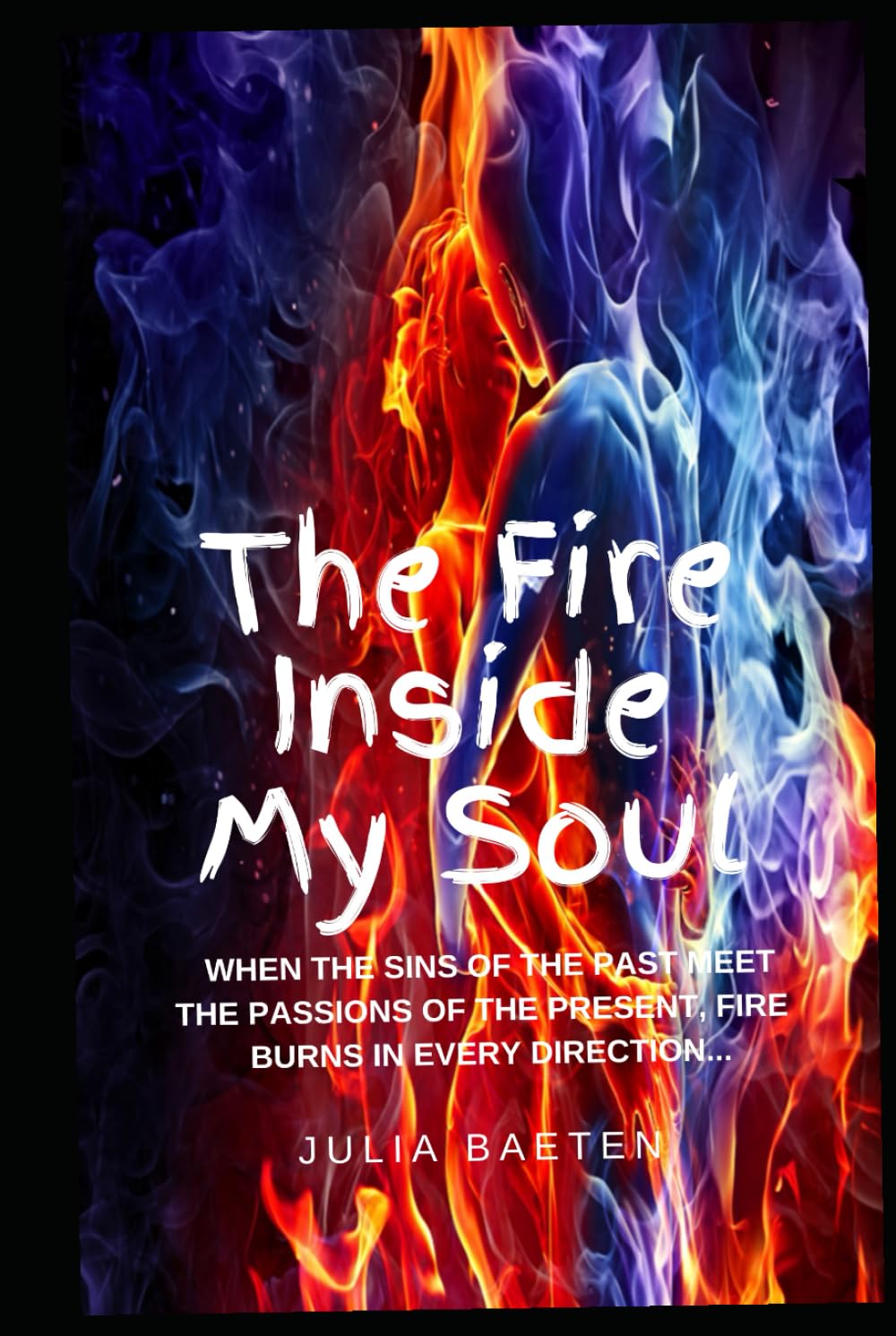 The Fire Inside My Soul