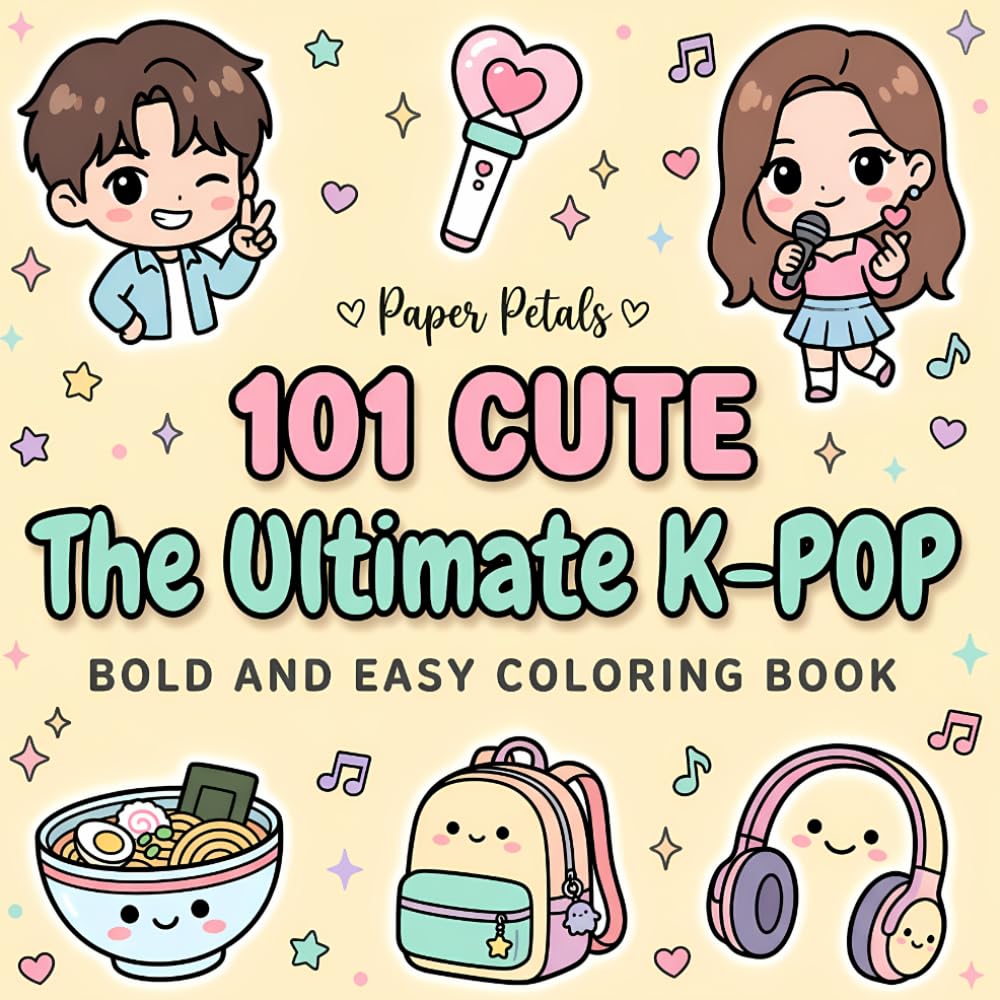 The Ultimate K-POP Bold and Easy Coloring Book: 101 Cute Pages for K-Pop Fans | A Massive Collection of Relaxing, Thick Line Illustrations for Stress Relief