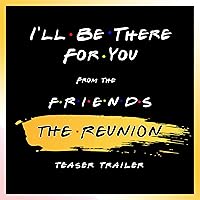 Algopix Similar Product 12 - Ill Be There For You From The