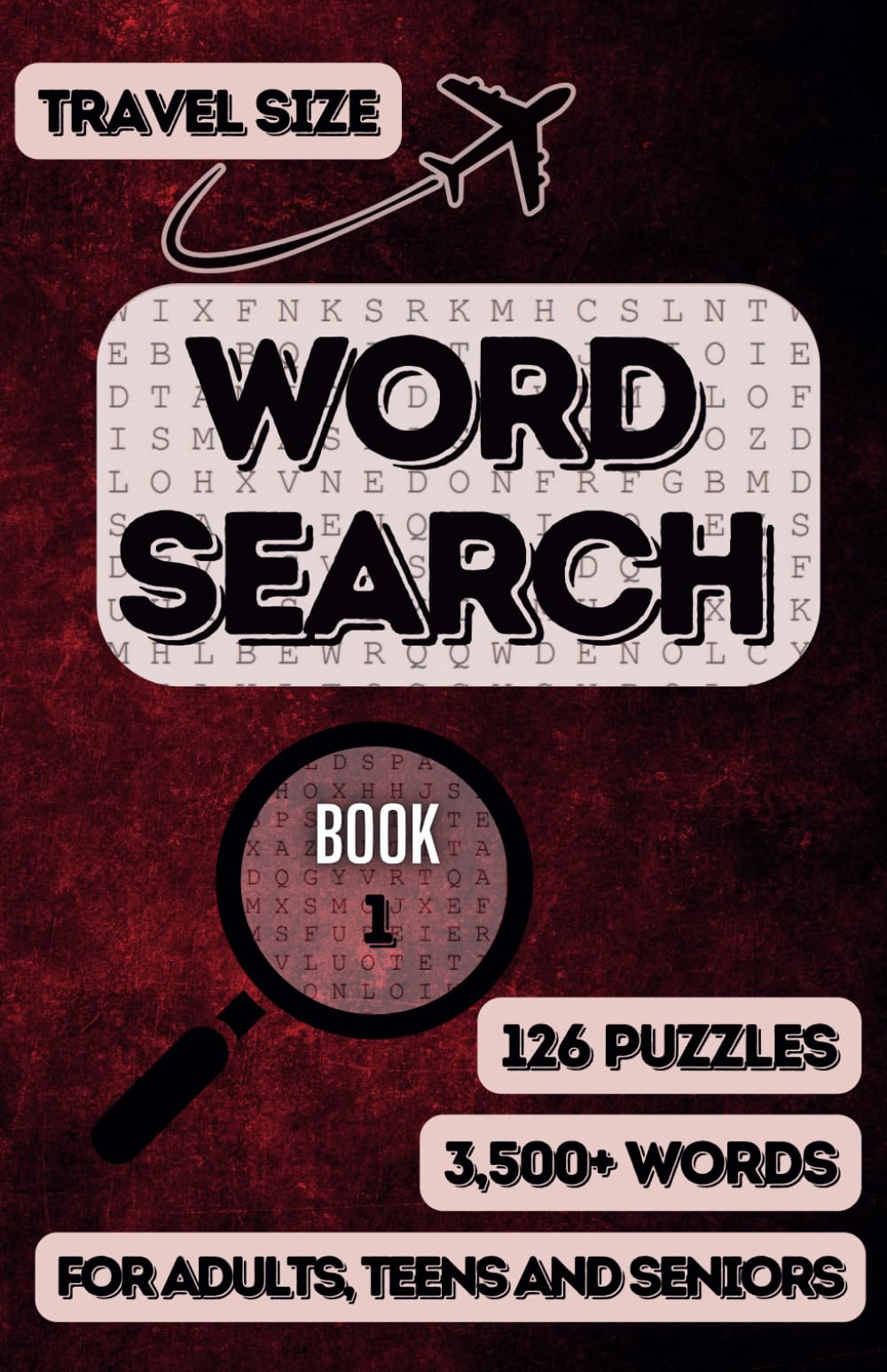 Travel Size Word Search Puzzles for Adults, Teens and Seniors: Variety Word Search Book for All Puzzles Fans. 126 Themed Puzzles, 3500+ Words to Find. (Book 1)