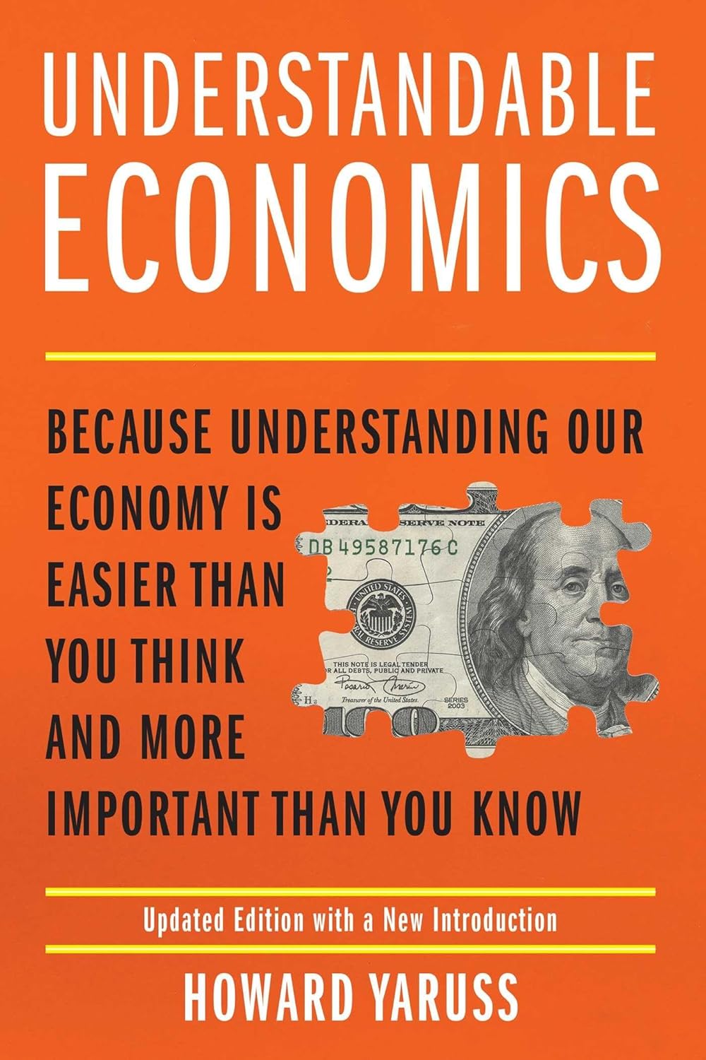 Understandable Economics by Howard Yaruss: Easy Guide to Inequality, Fed, Debt & Economy | 2023 Award Winner