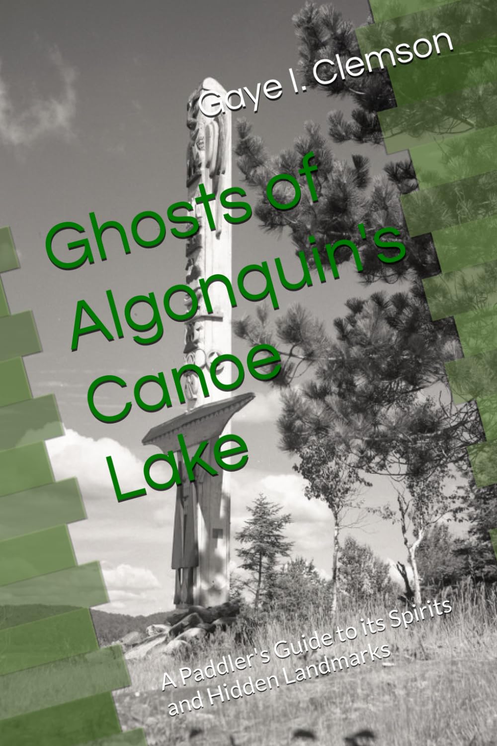 Ghosts of Algonquin's Canoe Lake: A Paddler's Guide to its Spirits and Hidden Landmarks