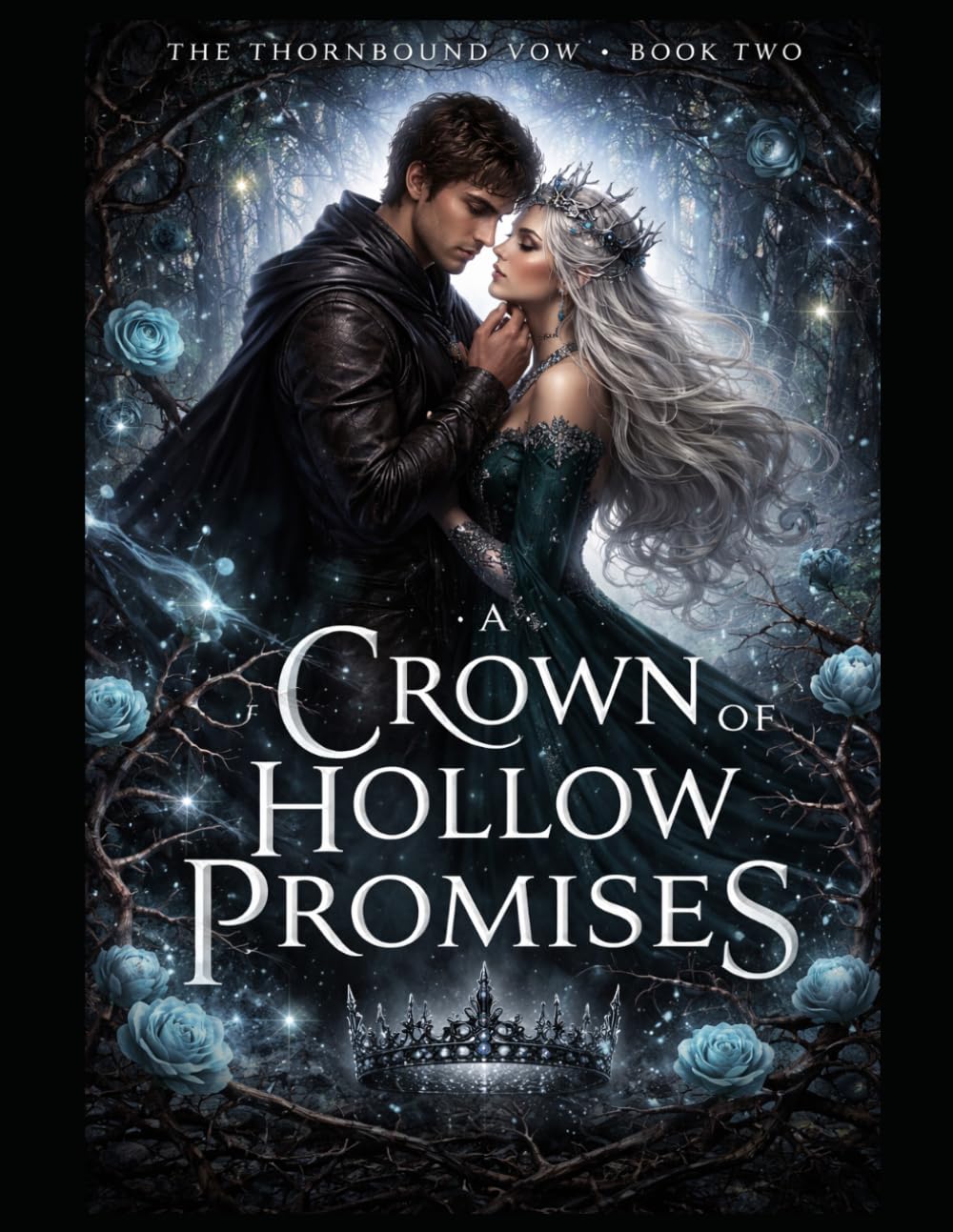 A Crown of Hollow Promises: Book Two (The Thornbound Vow Series)