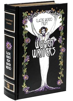 Classic Works from Women Writers (Leather-bound Classics)