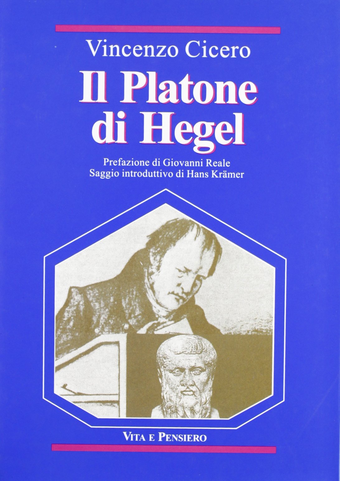 Il Platone di Hegel. Fondamenti e struttura delle «Lezioni su Platone»