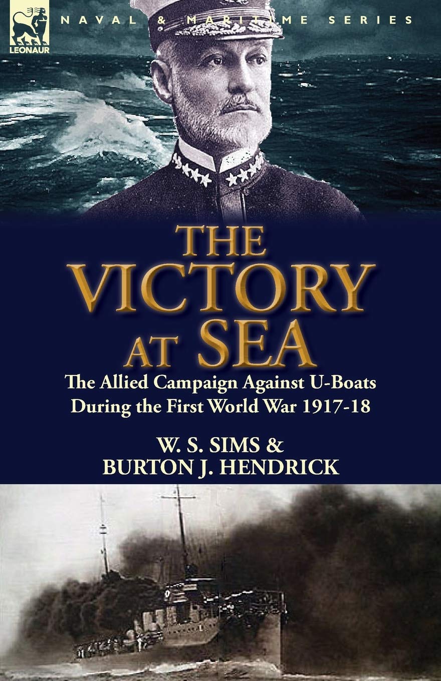 The Victory at Sea: The Allied Campaign Against U-Boats During the Fi