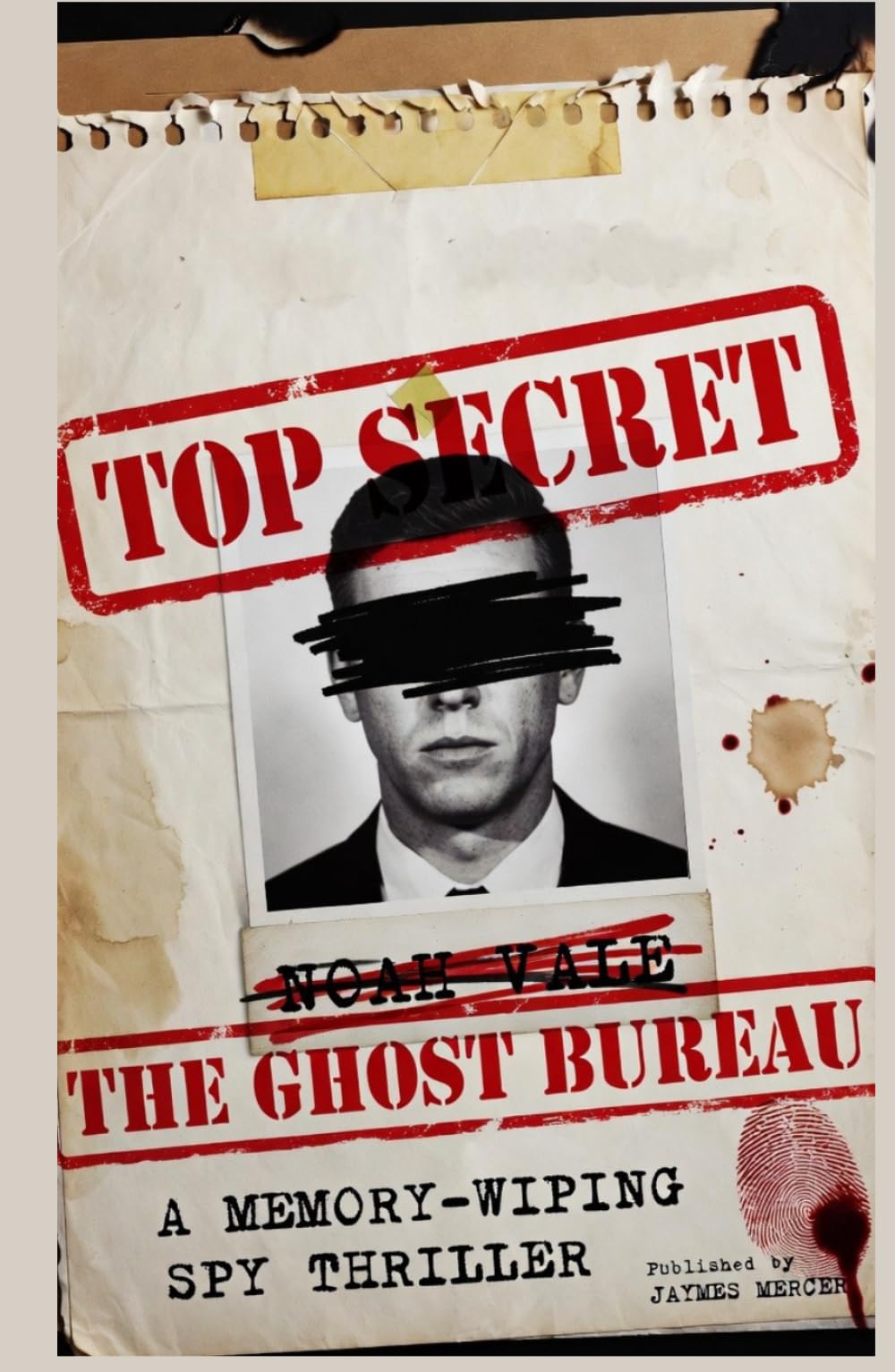 The Ghost Bureau : A Memory-Wiping Spy Thriller