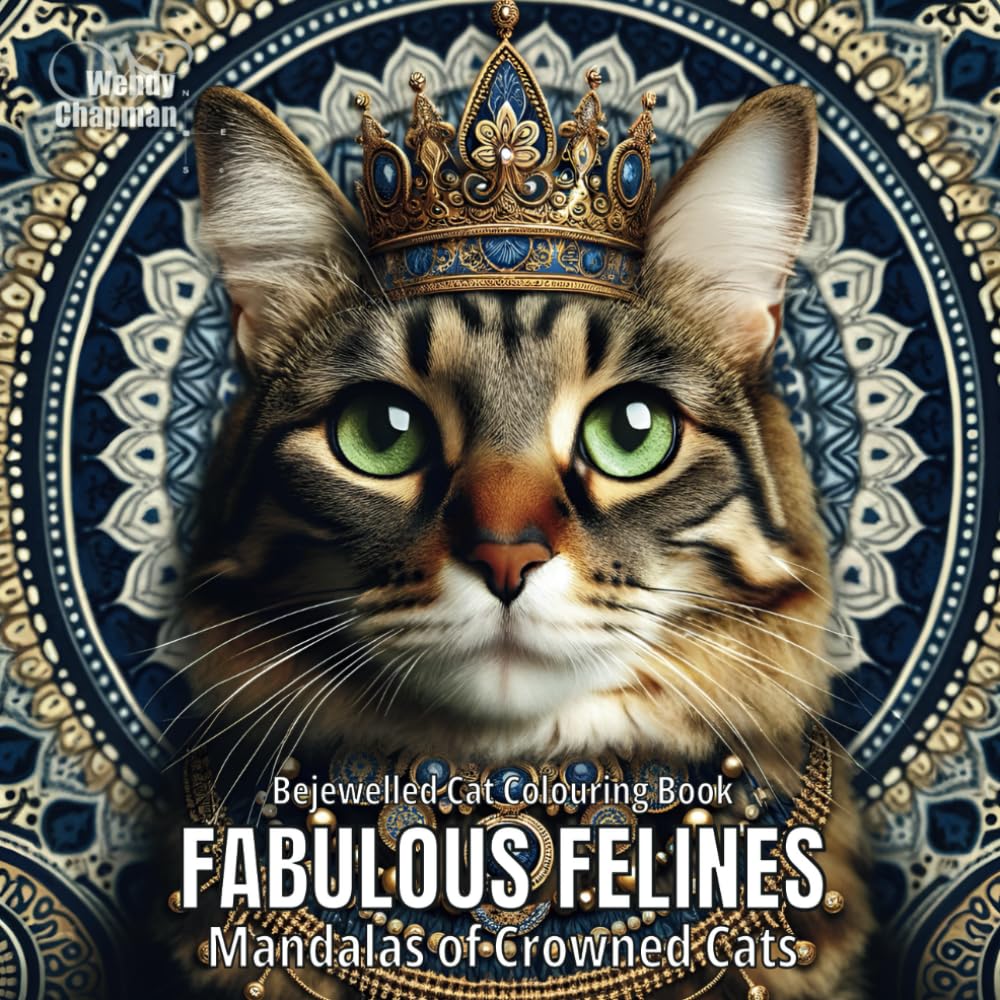 Fabulous Felines: Mandalas of Crowned Cats (Crowned Creatures)