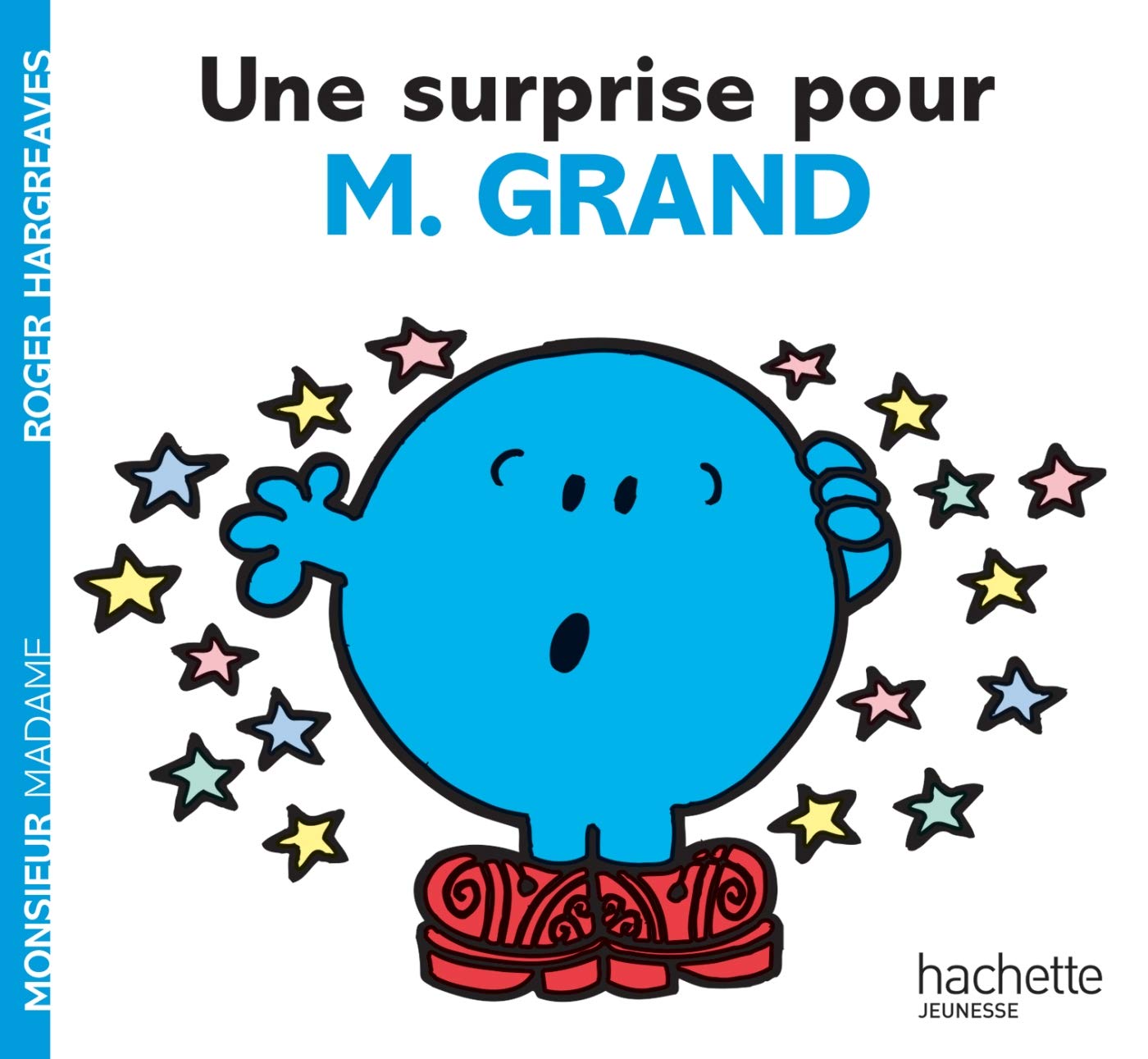 Collection Monsieur Madame (Mr Men & Little Miss): Une Surprise Pour Monsieur Grand