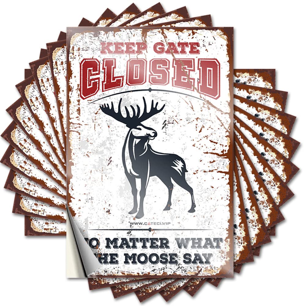 Keep Gate Closed No Matter What The Moose Say Spicy Indie - Saying Soft Bath Removable Vinyl Decal(8X12CM)