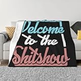 YEYAYEA Welcome to The Shitshow Humor Quote Throw Blanket