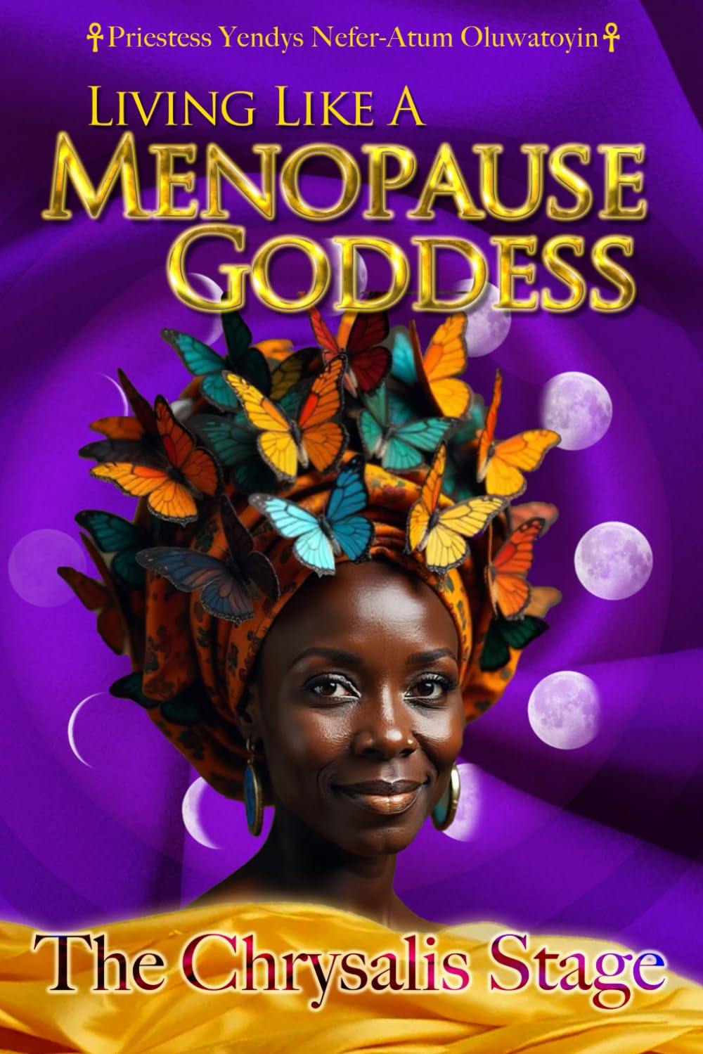 Living Like A Menopause Goddess: The Chrysalis Stage      Paperback – February 15, 2026