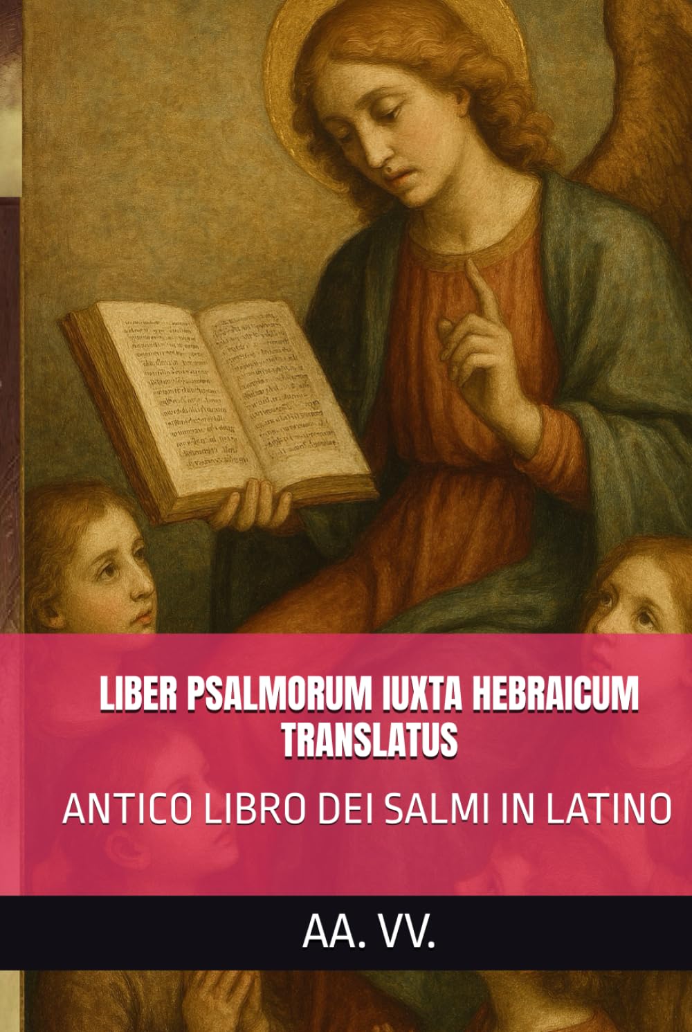 LIBER PSALMORUM IUXTA HEBRAICUM TRANSLATUS: ANTICO LIBRO DEI SALMI IN LATINO