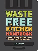 Algopix Similar Product 14 - WasteFree Kitchen Handbook A Guide to