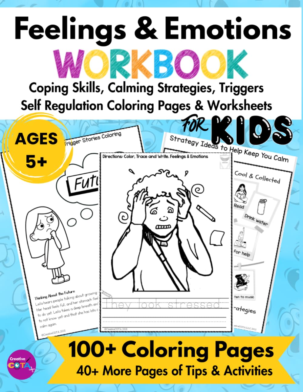 My Feelings and Emotional Regulation Workbook Calming Activities and Coping Strategies for Kids Ages 5+: Self-Regulation Skills Coloring Pages and Worksheets to Help with Anger Management and Anxiety