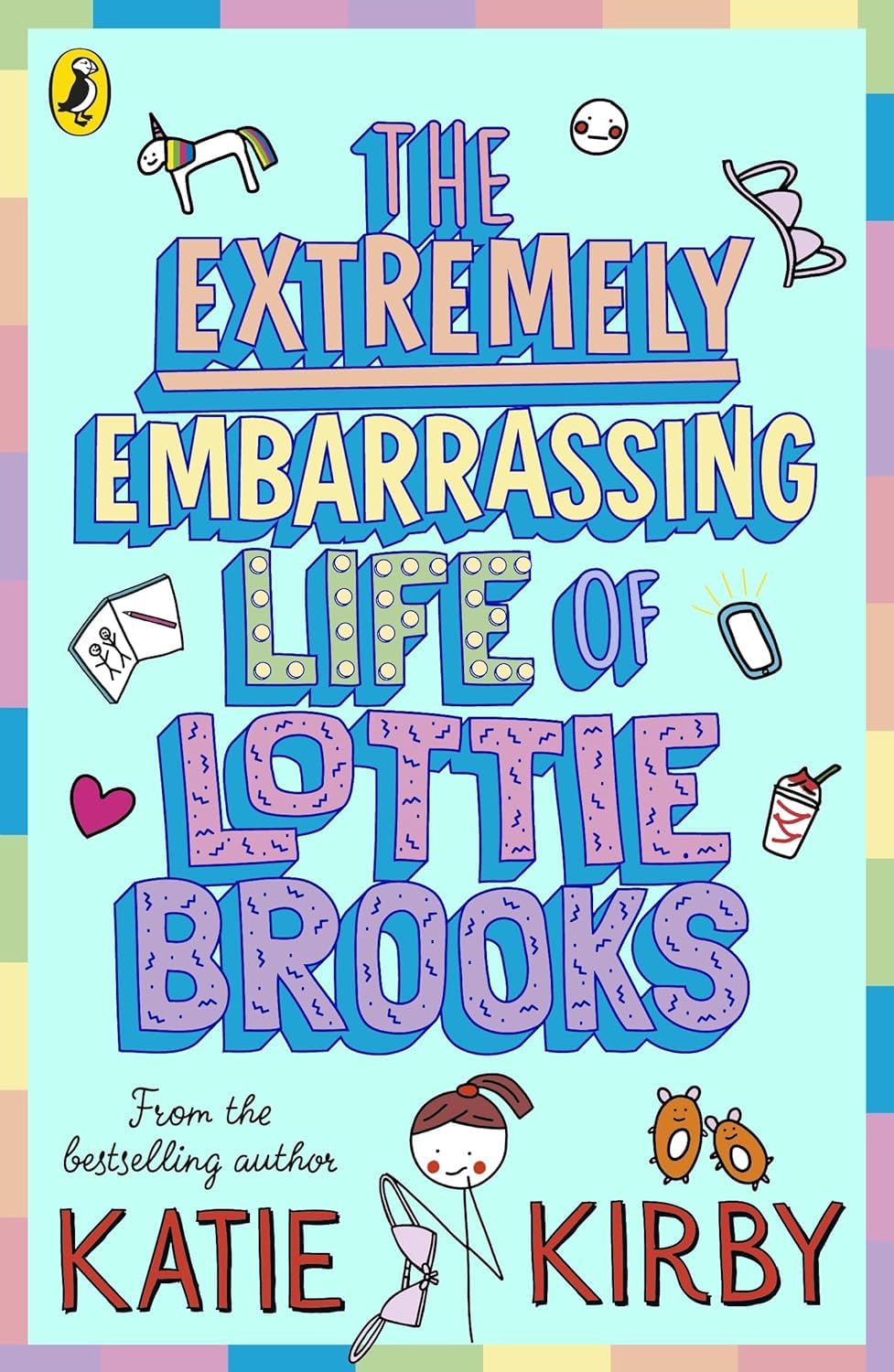 Lottie Brooks Series 7 Books Collection Set By Katie Kirby (The Completely Chaotic Christmas, Extremely Embarrassing Life, Catastrophic Friendship Fails, Totally Disastrous School-Trip & More)