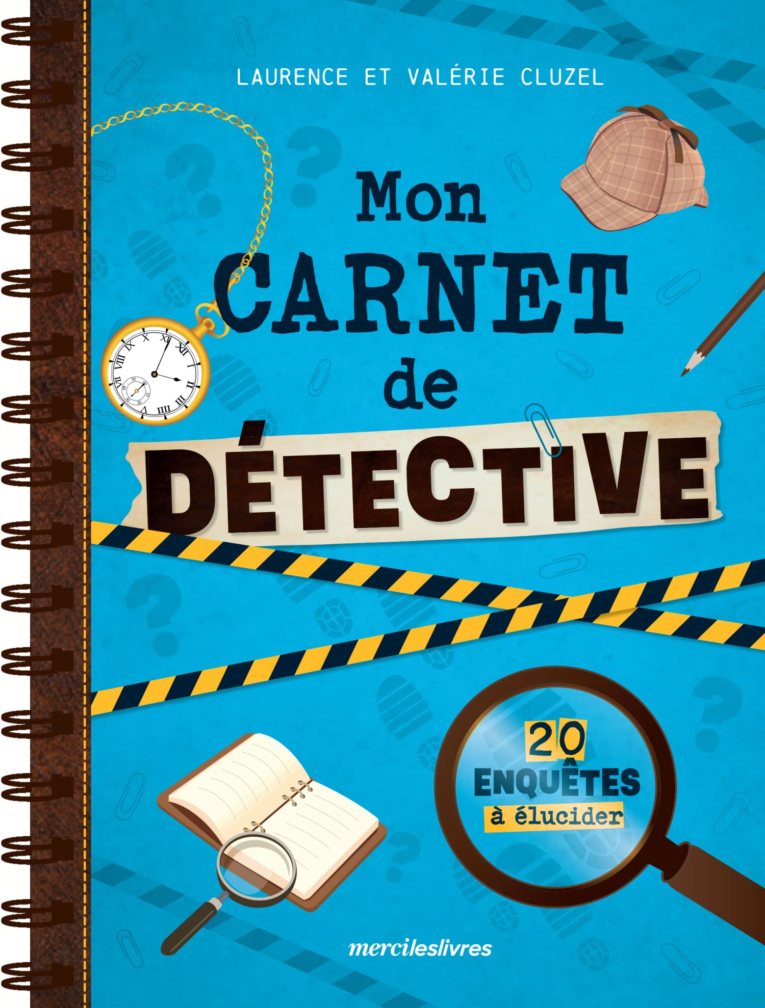 Mon carnet de détective: 20 enquêtes à élucider