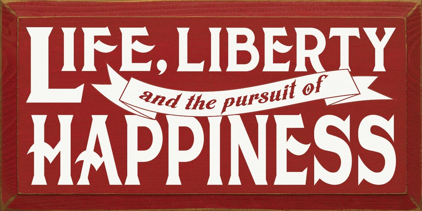 Wooden Sign: Life, liberty, and the pursuit of happiness (Black)