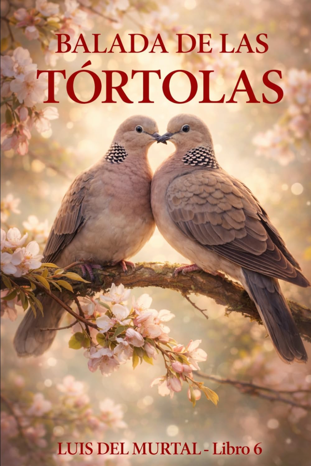 Balada de las tórtolas: Burbujas: 6 (Serie del Murtal)