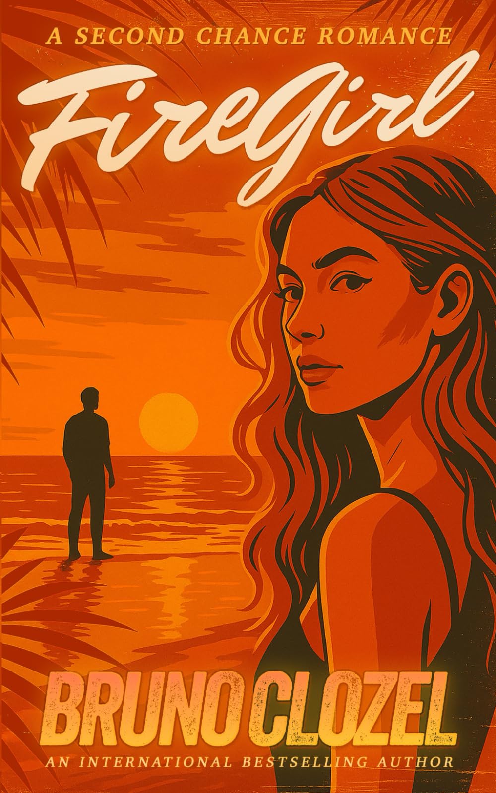 Fire Girl: A Slow-Burn Tropical Island Romance (The Fire Series)