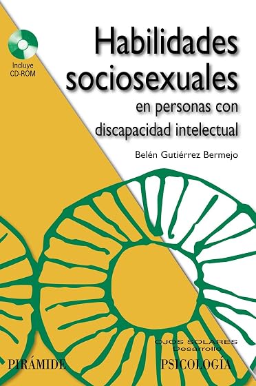 Habilidades Sociosexuales en Personas con Discapacidad Intelectua L