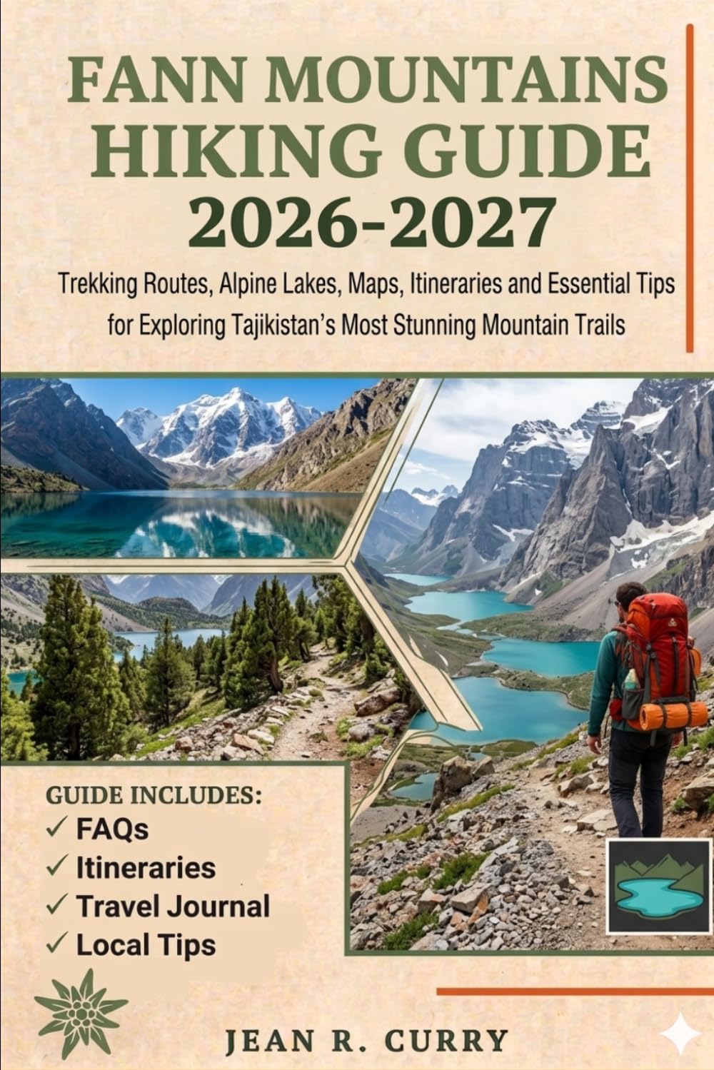 Fann Mountains Hiking Guide 2026-2027: Trekking Routes, Alpine Lakes, Maps, Itineraries and Essential Tips for Exploring Tajikistan’s Most Stunning Mountain Trails