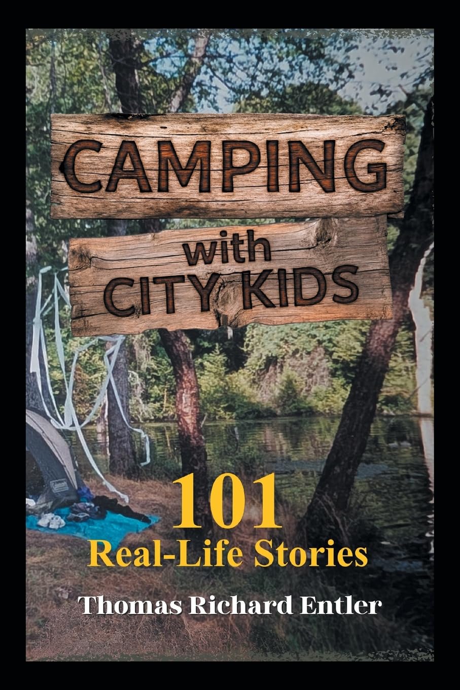 Camping with City Kids: 101 Real-Life Stories      Paperback – March 23, 2026
