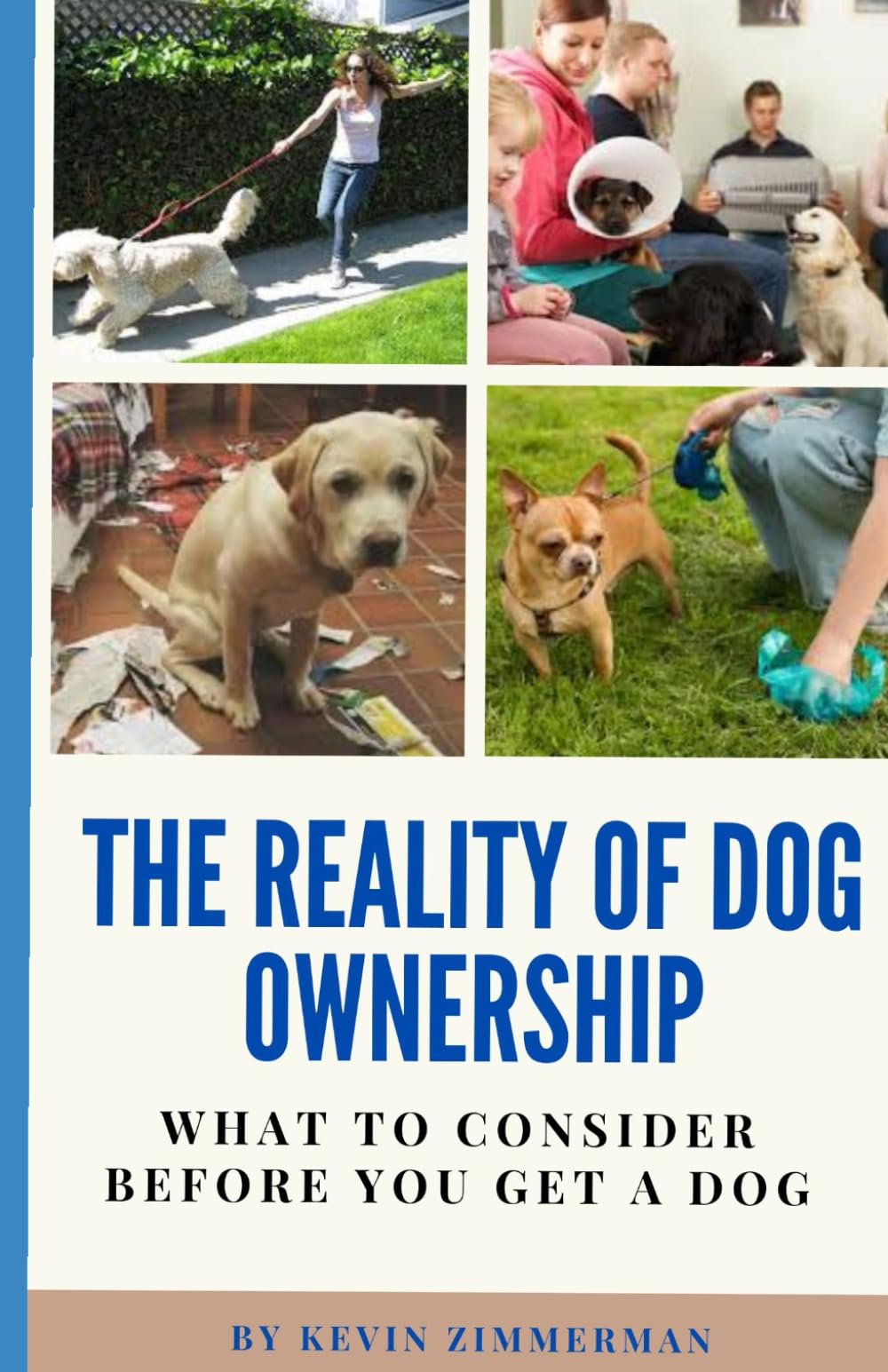The Reality Of Dog Ownership: What To Consider Before You Get A Dog