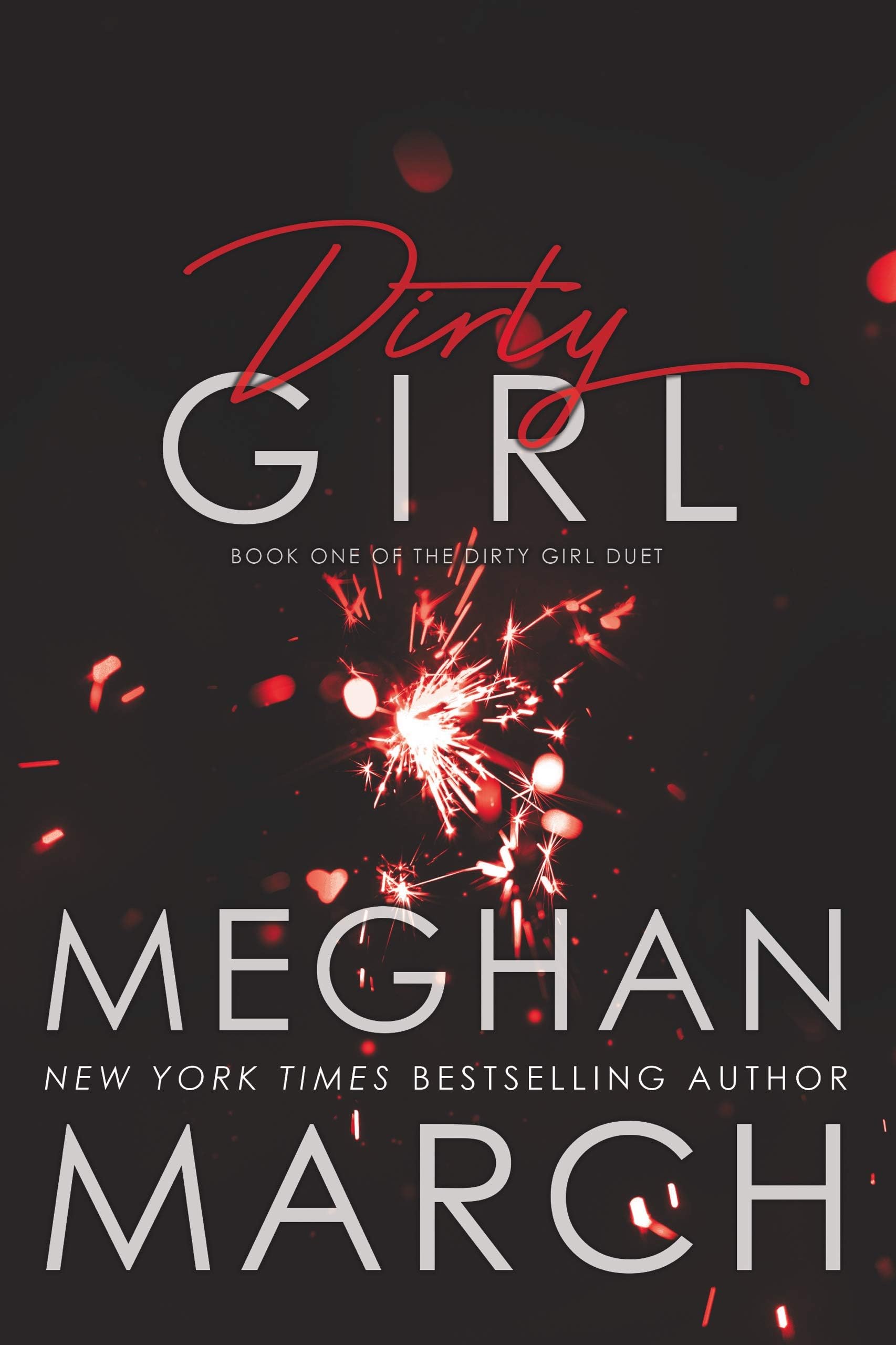 Dirty Girl (Dirty Girl Duet Book 1)