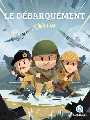 Le débarquement: 6 juin 1944