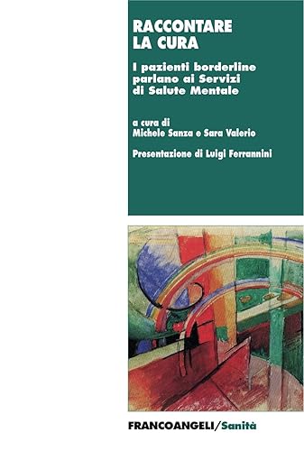Raccontare la cura. I pazienti borderline parlano ai Servizi di Salute Mentale