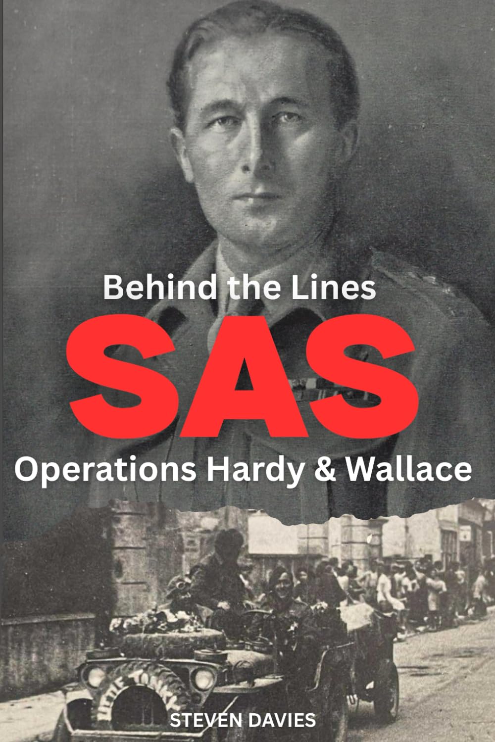 SAS Behind the Lines - Operations Hardy & Wallace