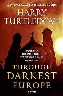 Through Darkest Europe: A Novel