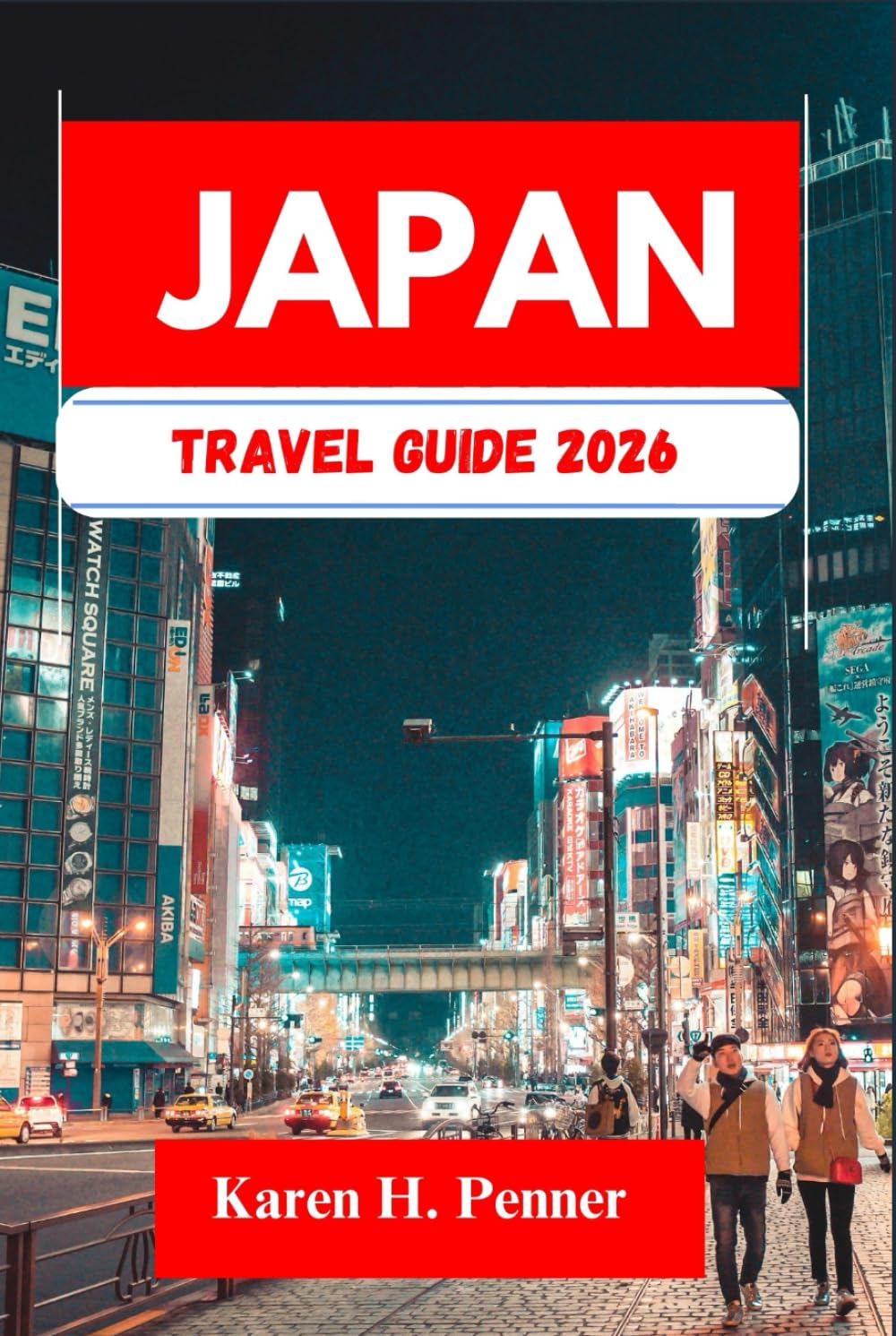 Japan Travel Guide 2026: A practical travel companion featuring top attractions, historic sites and local tips for exploring Uji, Tokyo and more like never before