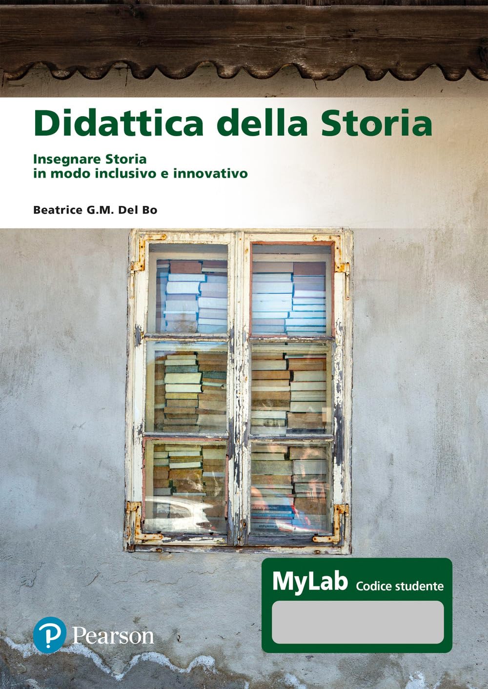 Didattica Della Storia. Insegnare Storia In Modo Inclusivo E Innovativo - 4