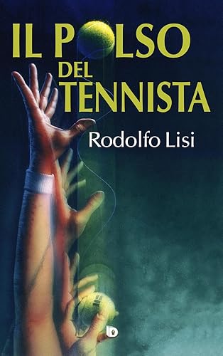 Il polso del tennista (Orme. Saggistica e manuali)