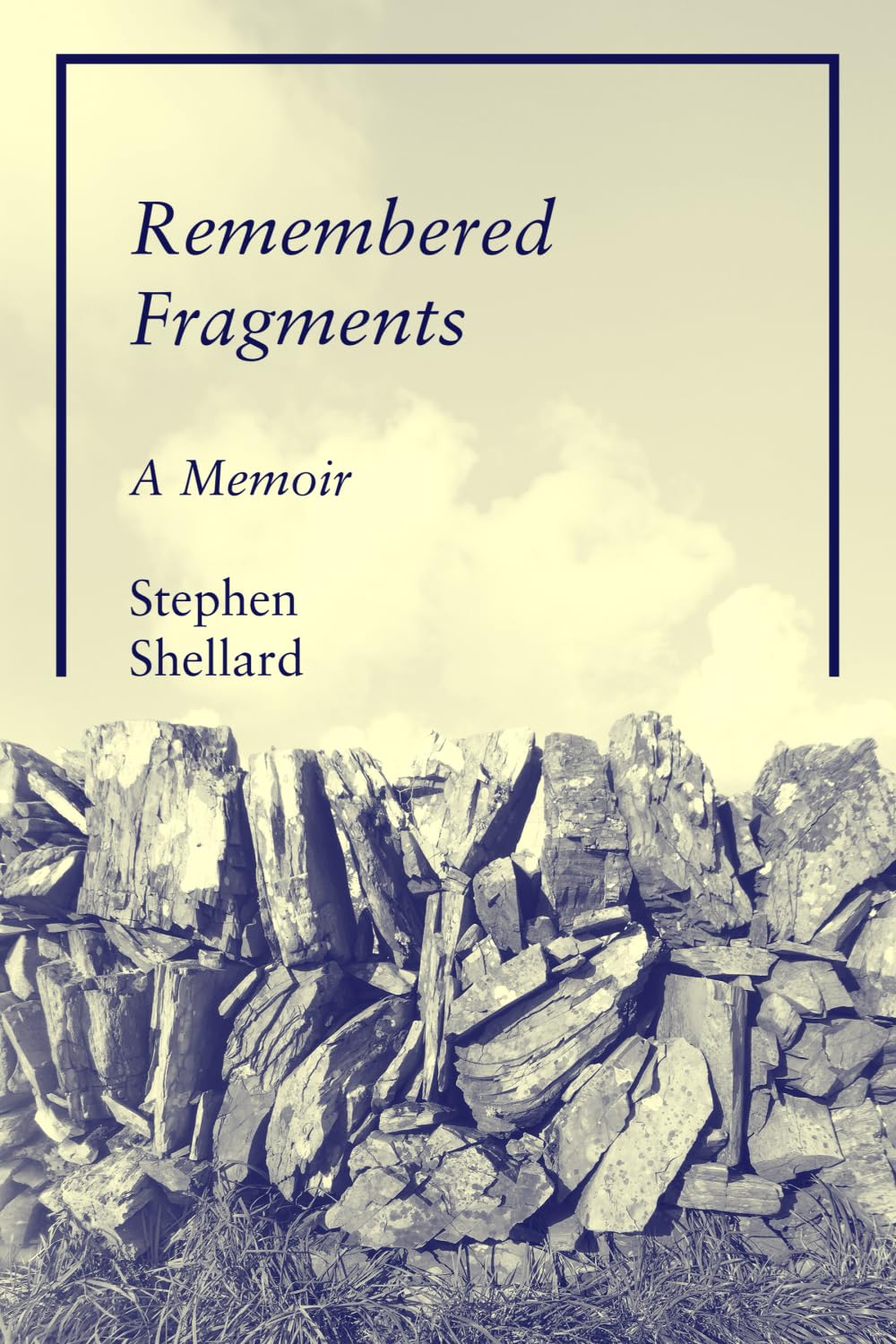 Remembered Fragments: A Memoir