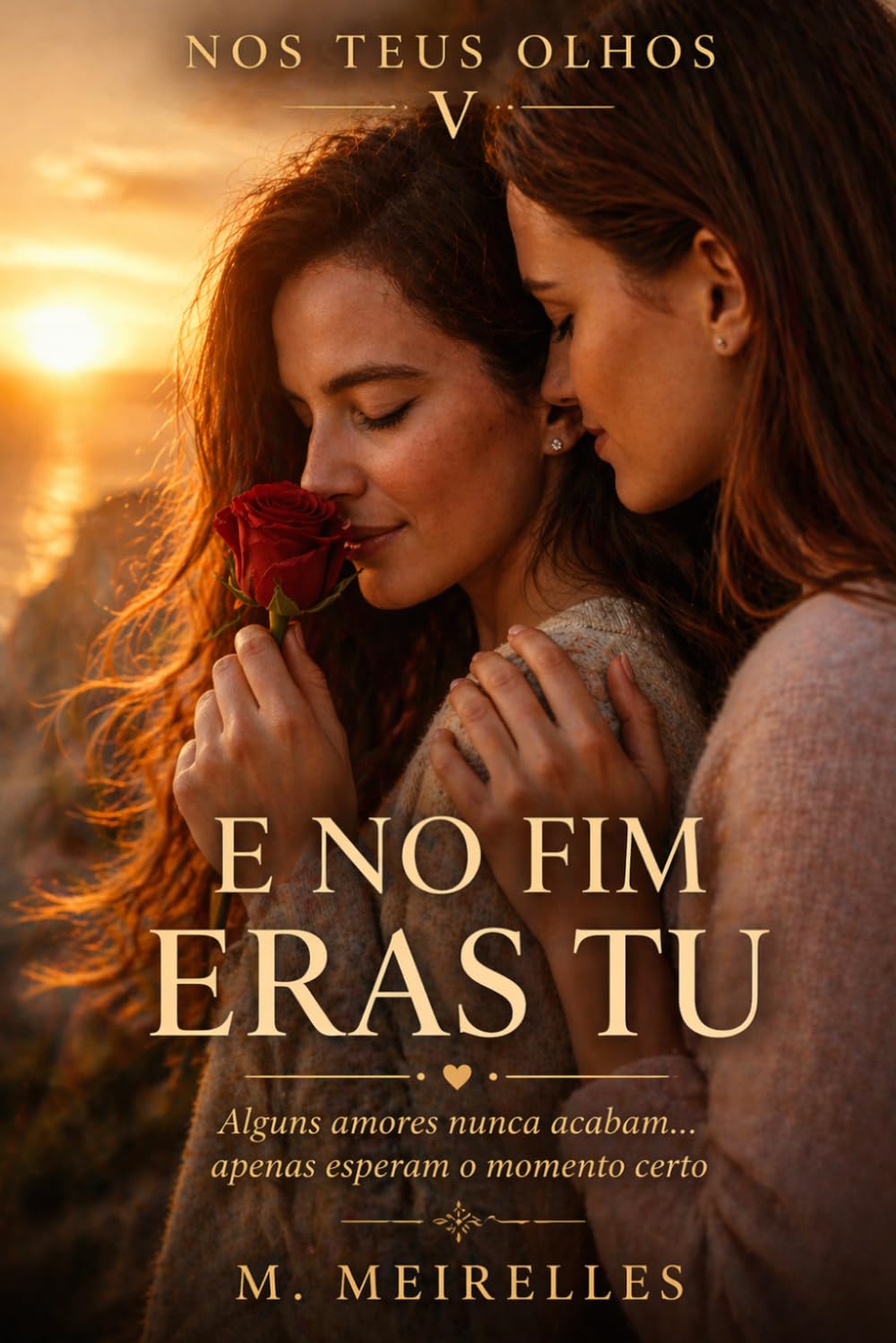 E No Fim Eras Tu: 5 (Nos Teus Olhos)