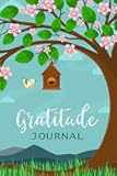 Gratitude Journal: Tree with Flowers and Bird 52 Weeks Writing Cultivating Attitude of Gratitude I am thankful for today (Three things I'm grateful for...)