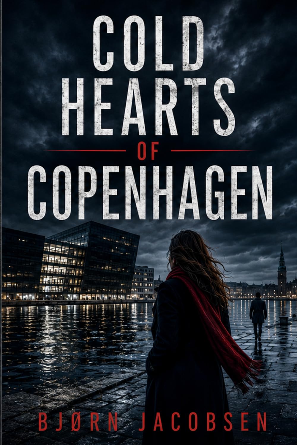 Cold Hearts of Copenhagen: A Nordic Noir Romantic Suspense Novel