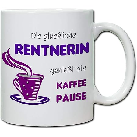 Tasse Tassen 325ml - Rentnerin Tasse - Glückwunsch zur Rente - Unisize ...