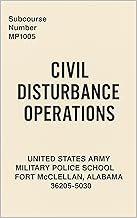 Civil Disturbance Operations : Subcourse MP1005, Edition C)